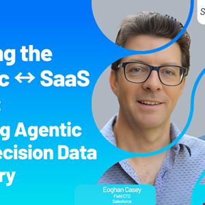 Bridging the InfoSec ↔ SaaS Divide: Securing Agentic AI and Precision